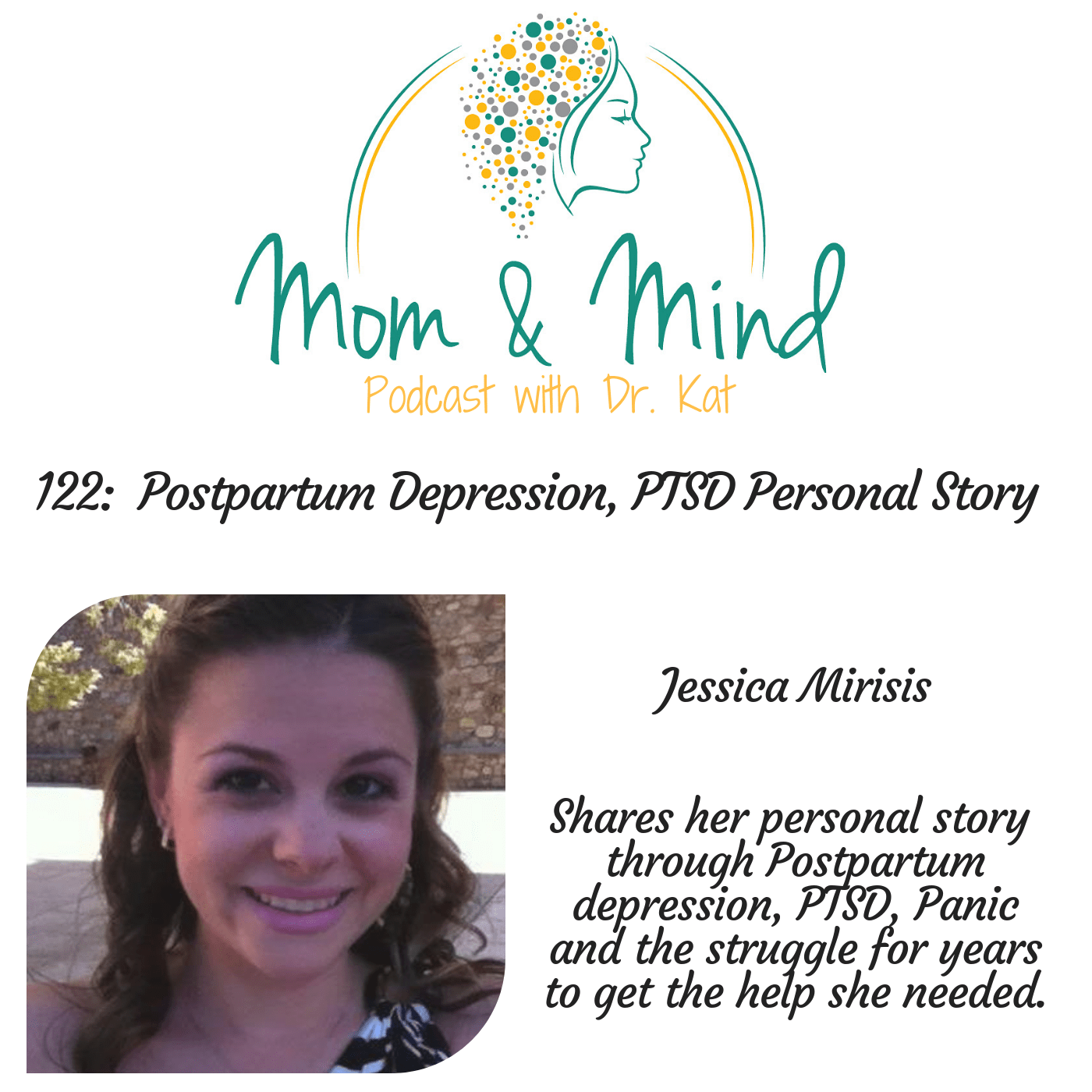 122: Postpartum Depression, PTSD Personal Story - Well Mind Perinatal