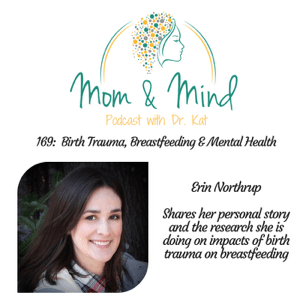 169: Birth, Trauma, Breastfeeding and Mental Health - Well Mind Perinatal